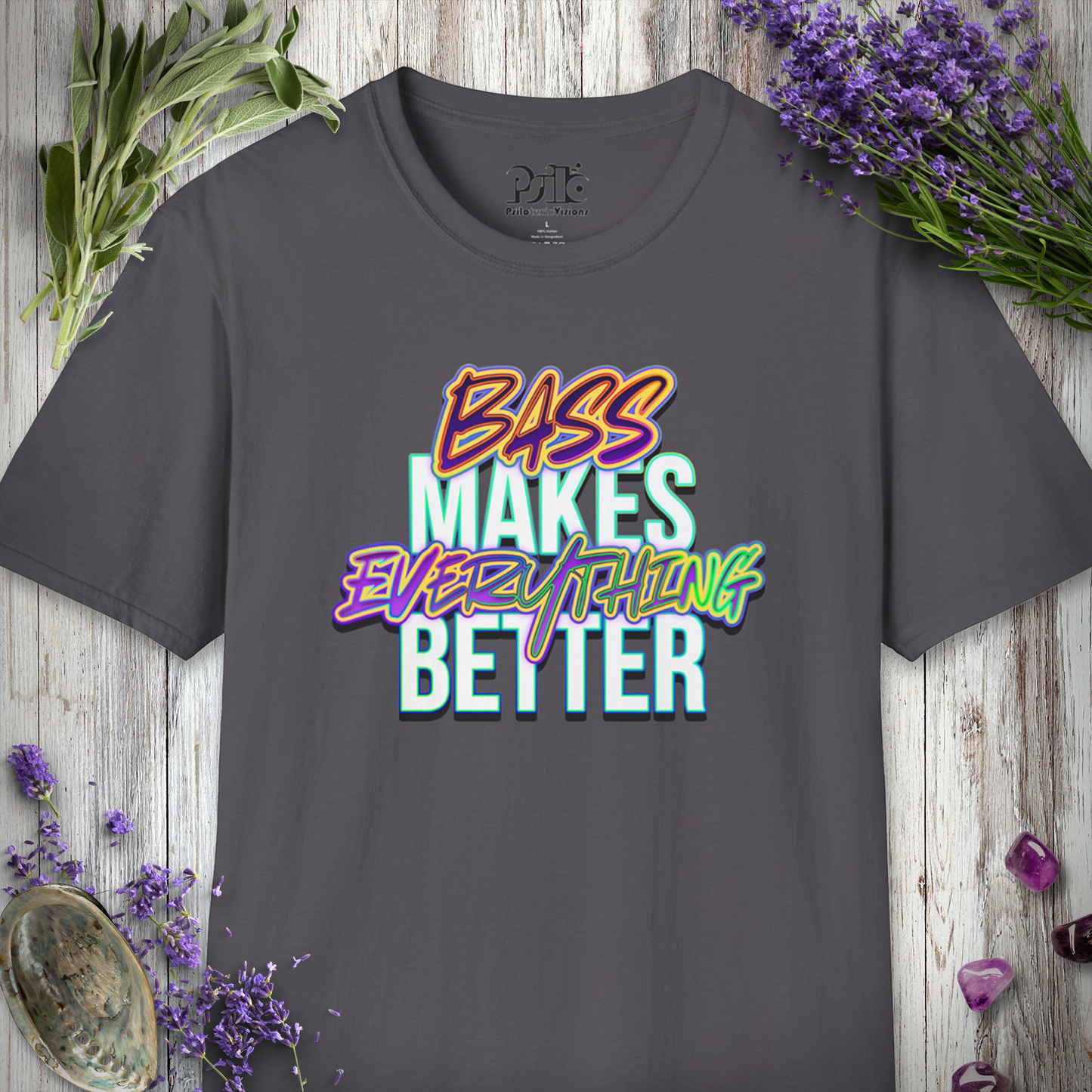 "Bass Makes Everything Better" T-SHIRT