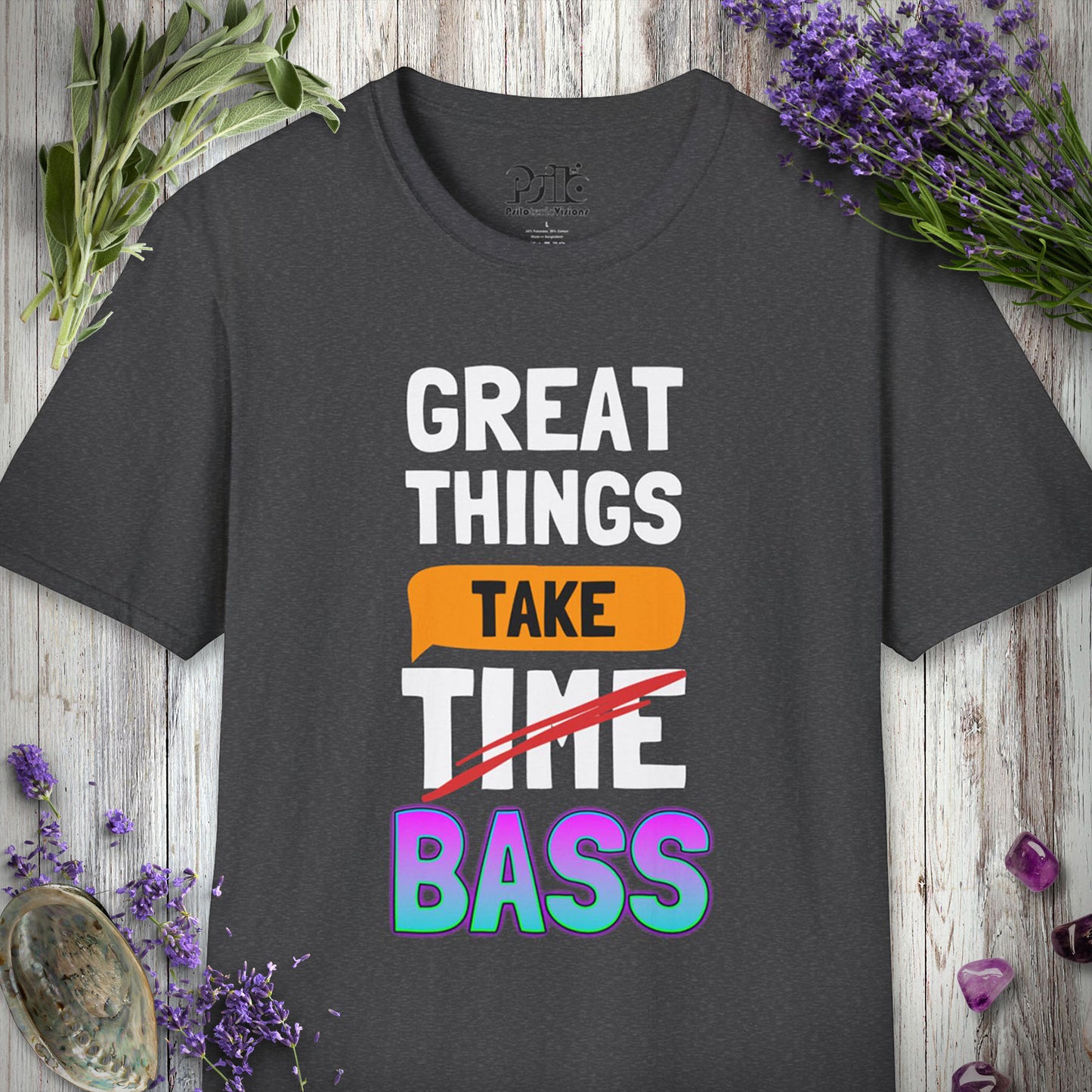 "Great Things Take Bass" T-SHIRT