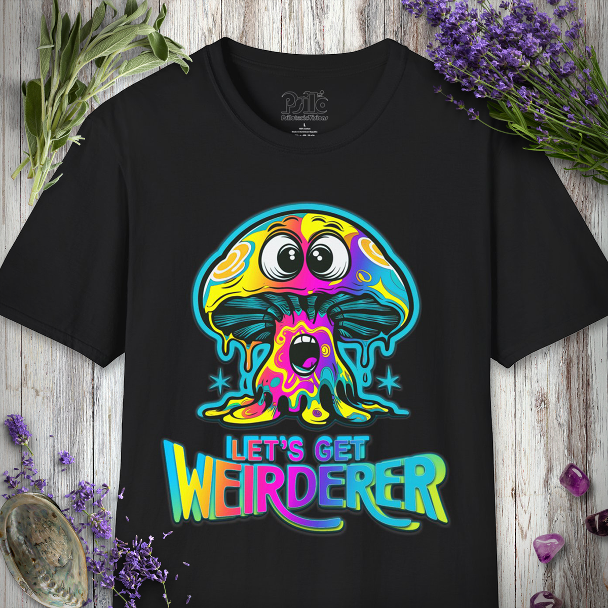 'Let's Get Weirderer' mushroom-themed t-shirt design, shown here in one of its available colors.