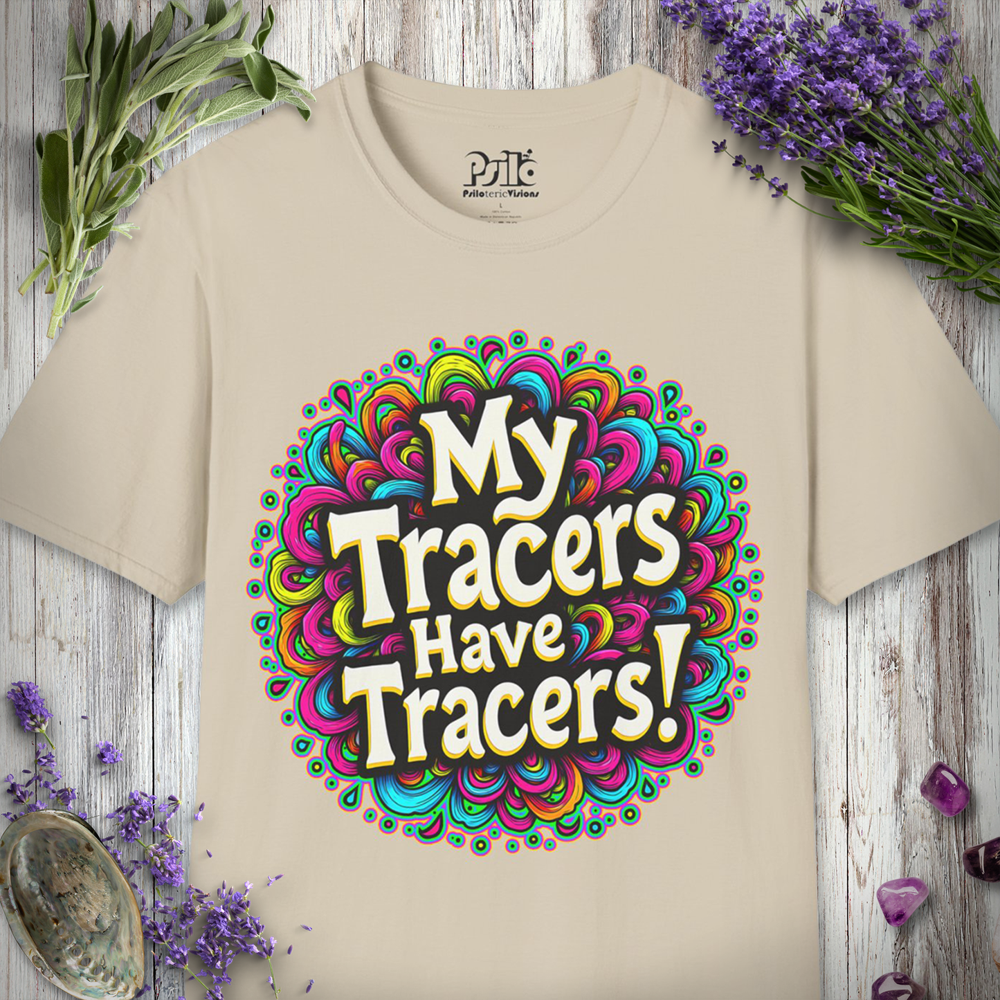 Tracers Have Tracers T-SHIRT