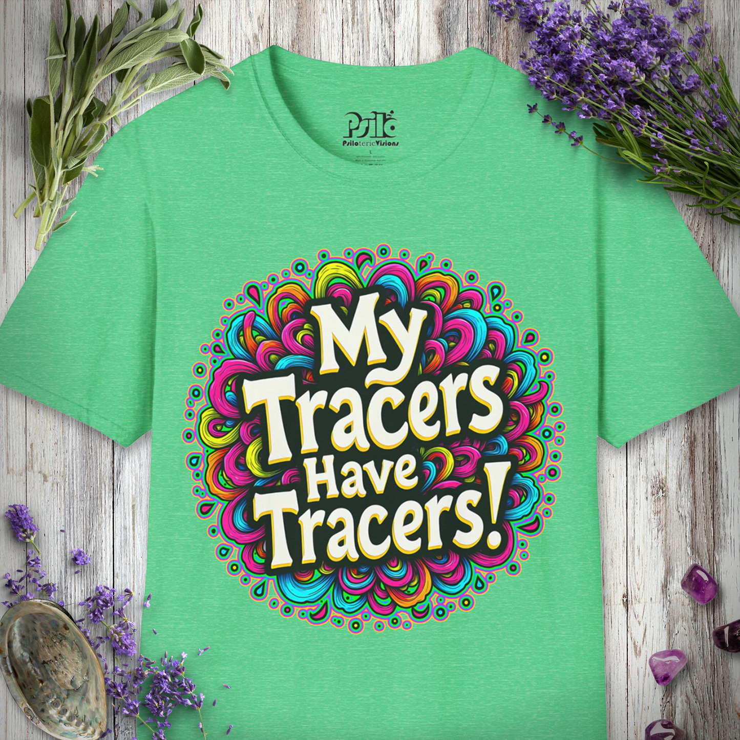 Tracers Have Tracers T-SHIRT