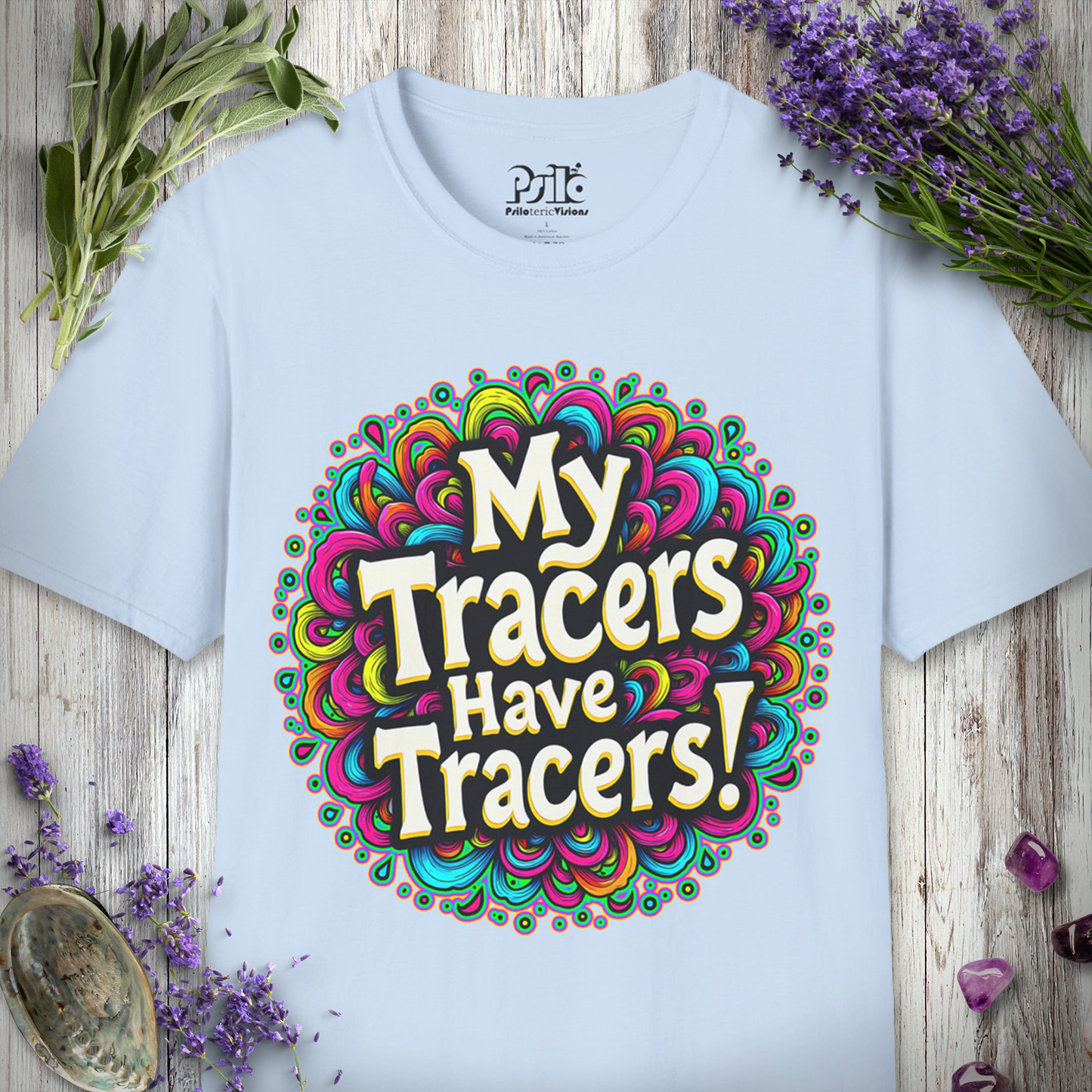 Tracers Have Tracers T-SHIRT