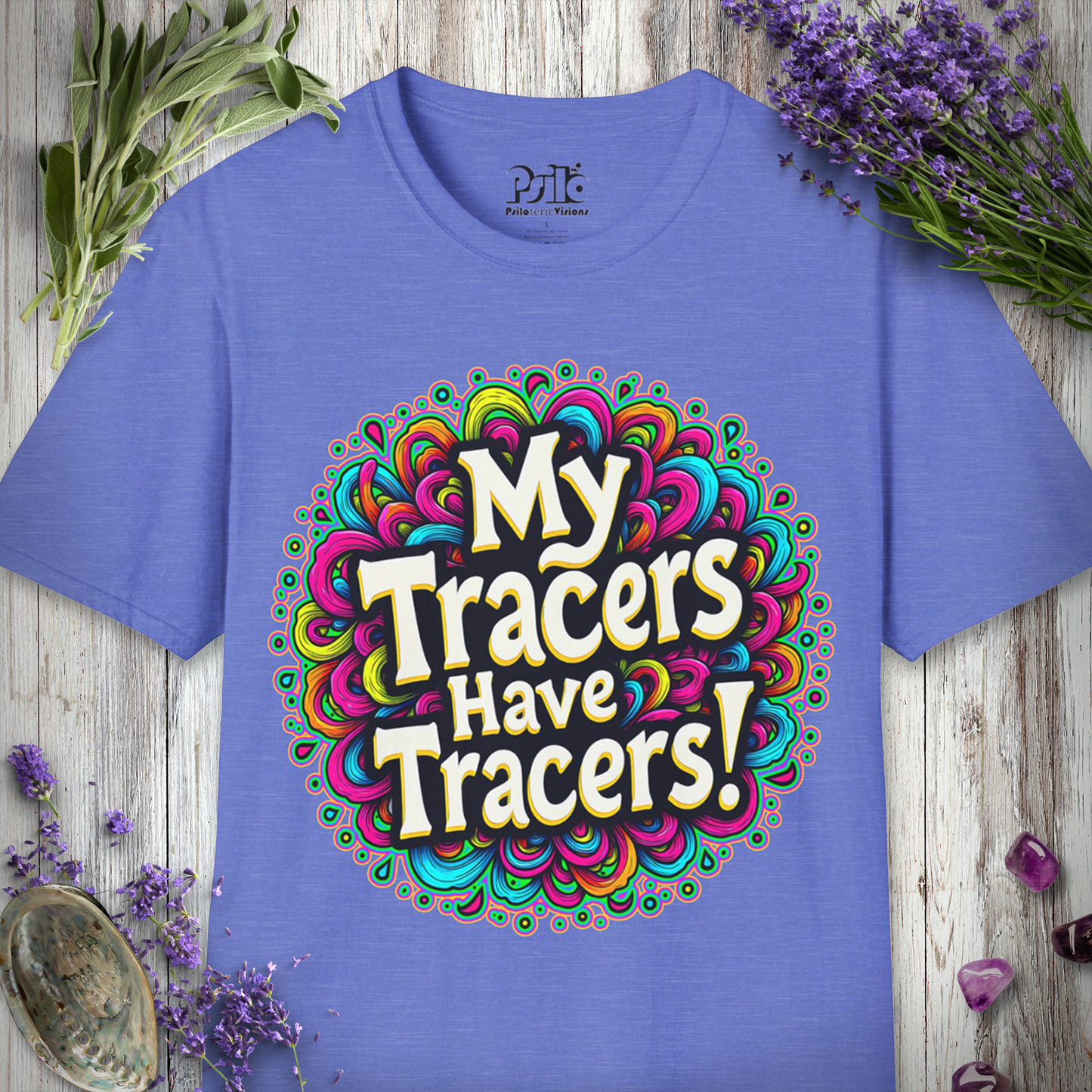 Tracers Have Tracers T-SHIRT