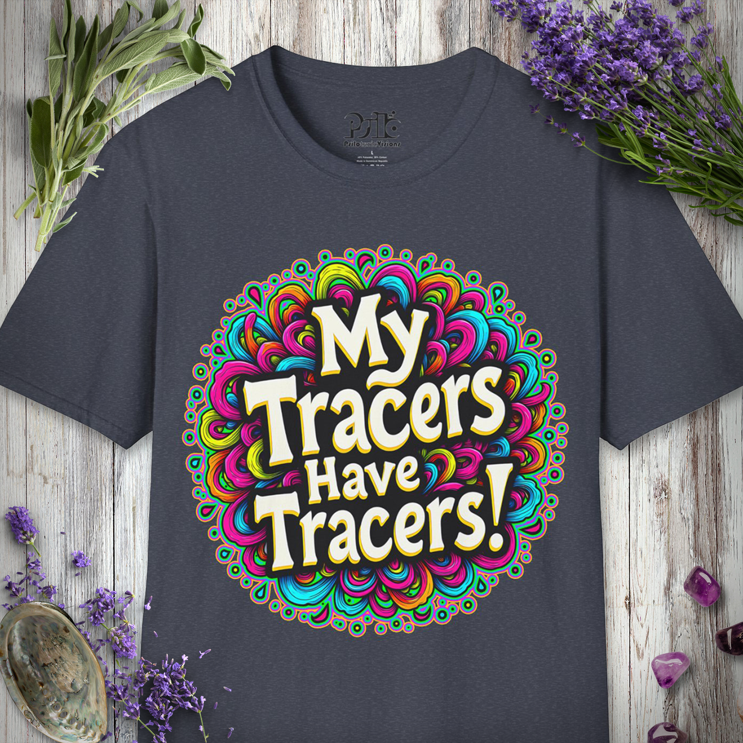 Tracers Have Tracers T-SHIRT