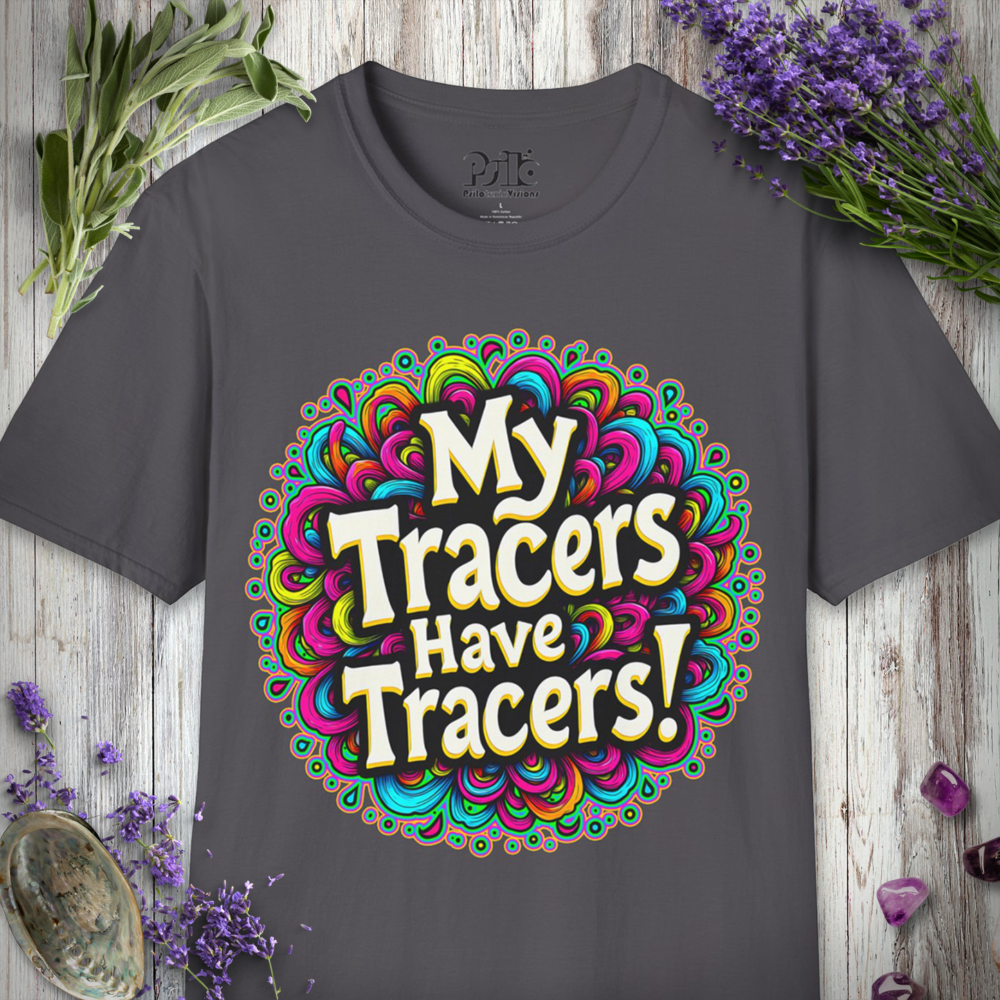 Tracers Have Tracers T-SHIRT