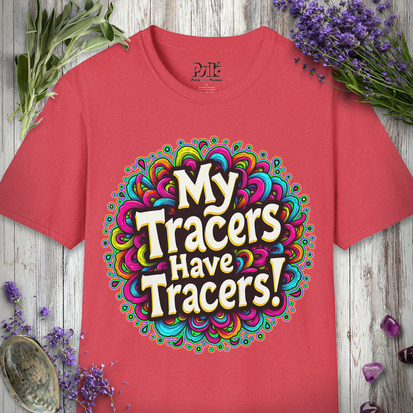 Tracers Have Tracers T-SHIRT