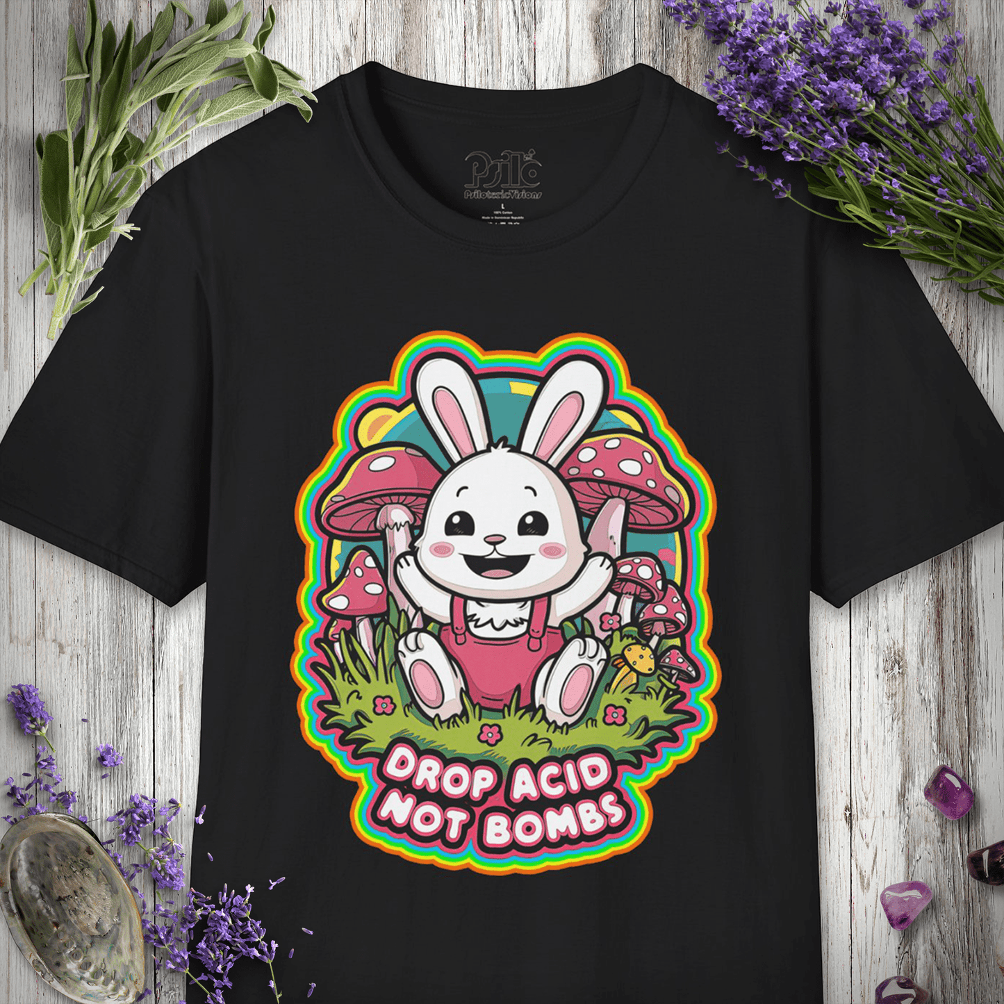 Drop Acid Not Bombs T-SHIRT