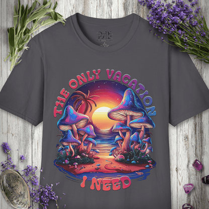 Only Vacation I Need T-SHIRT