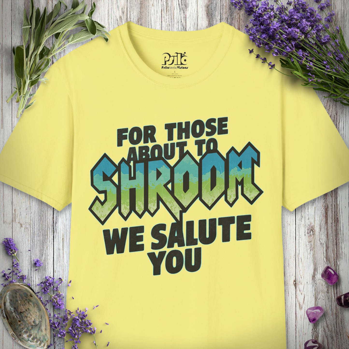 For Those About to Shroom T-SHIRT