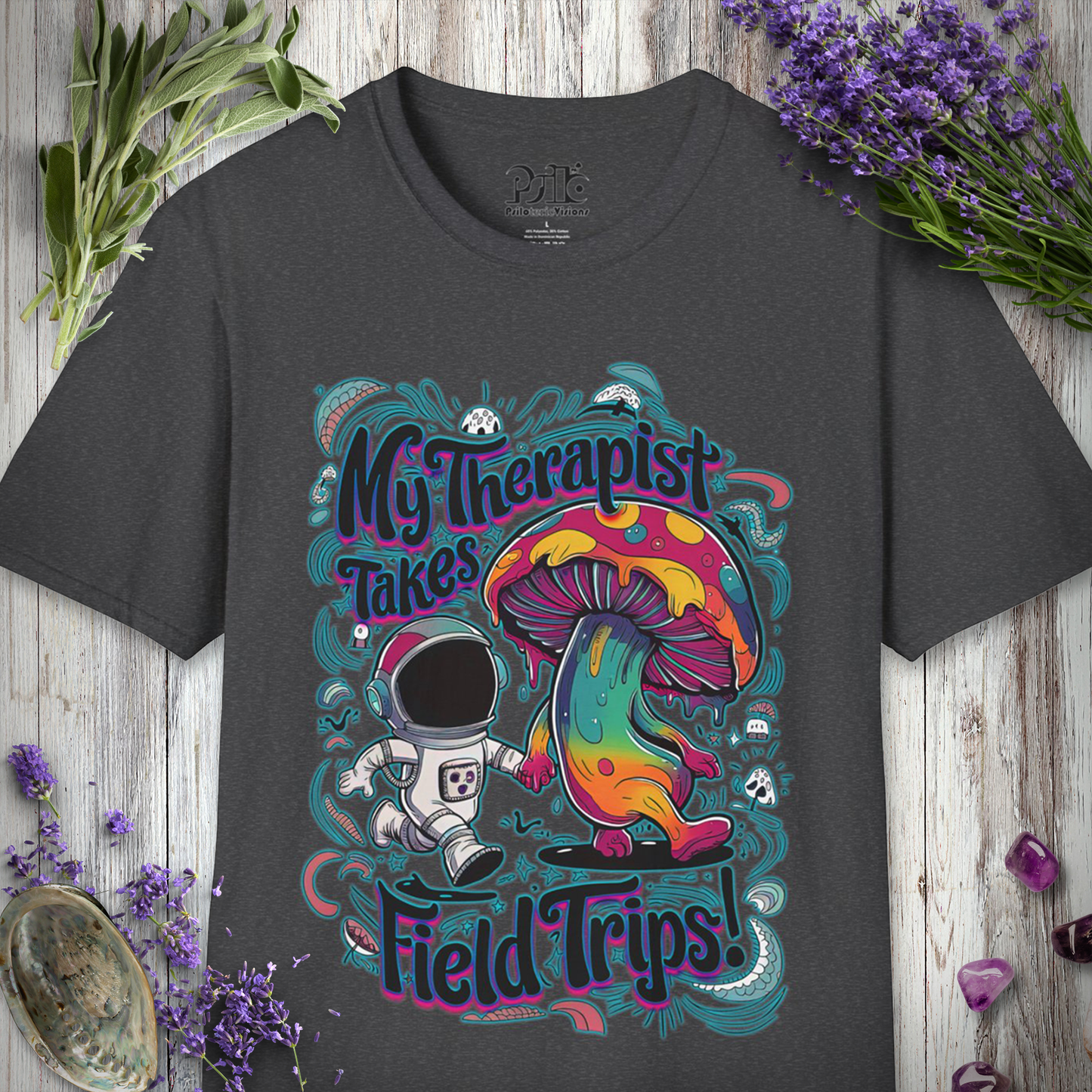 My Therapist Takes Field Trips T-SHIRT