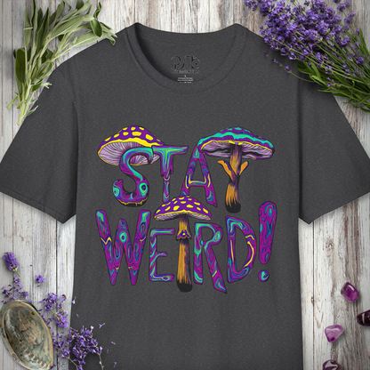Stay Weird T-SHIRT