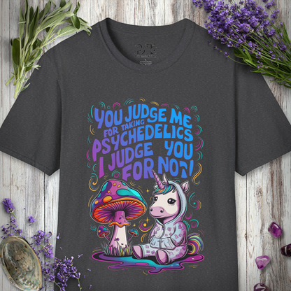 I Judge You For Not T-SHIRT *