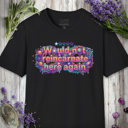 "Would NOT Reincarnate - Infinity" T-SHIRT