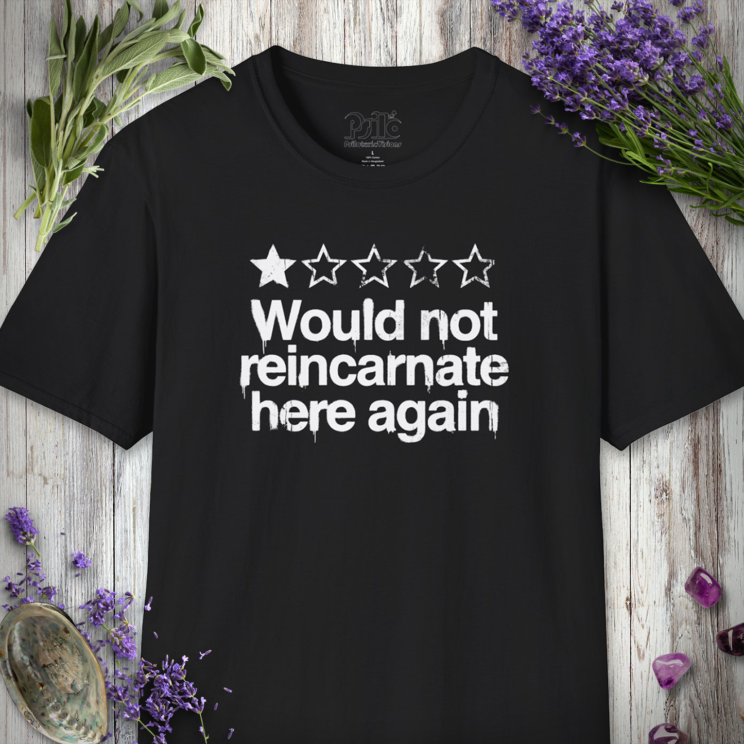 "Would NOT Reincarnate - Grunge" T-SHIRT