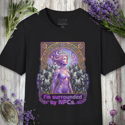 "Surrounded NPC Life" T-SHIRT