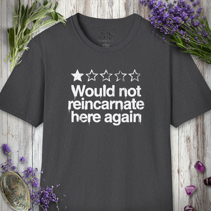 "Would NOT Reincarnate - Grunge" T-SHIRT