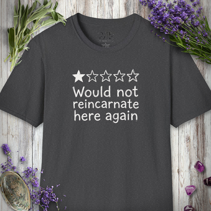 "Would NOT Reincarnate - Handwriting" T-SHIRT