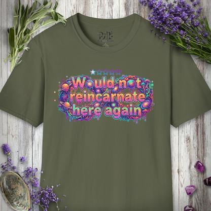 "Would NOT Reincarnate - Infinity" T-SHIRT