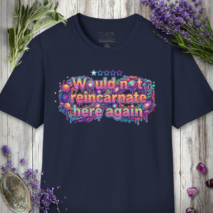 "Would NOT Reincarnate - Infinity" T-SHIRT