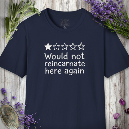"Would NOT Reincarnate - Handwriting" T-SHIRT
