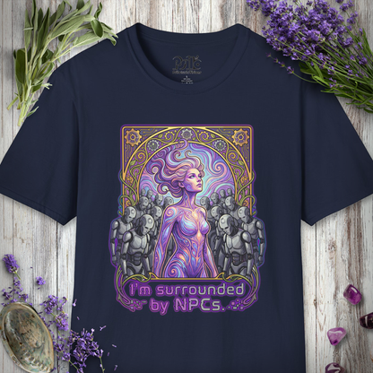 "Surrounded NPC Life" T-SHIRT