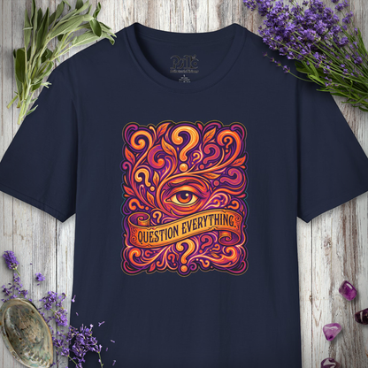 "Question All Things" T-SHIRT
