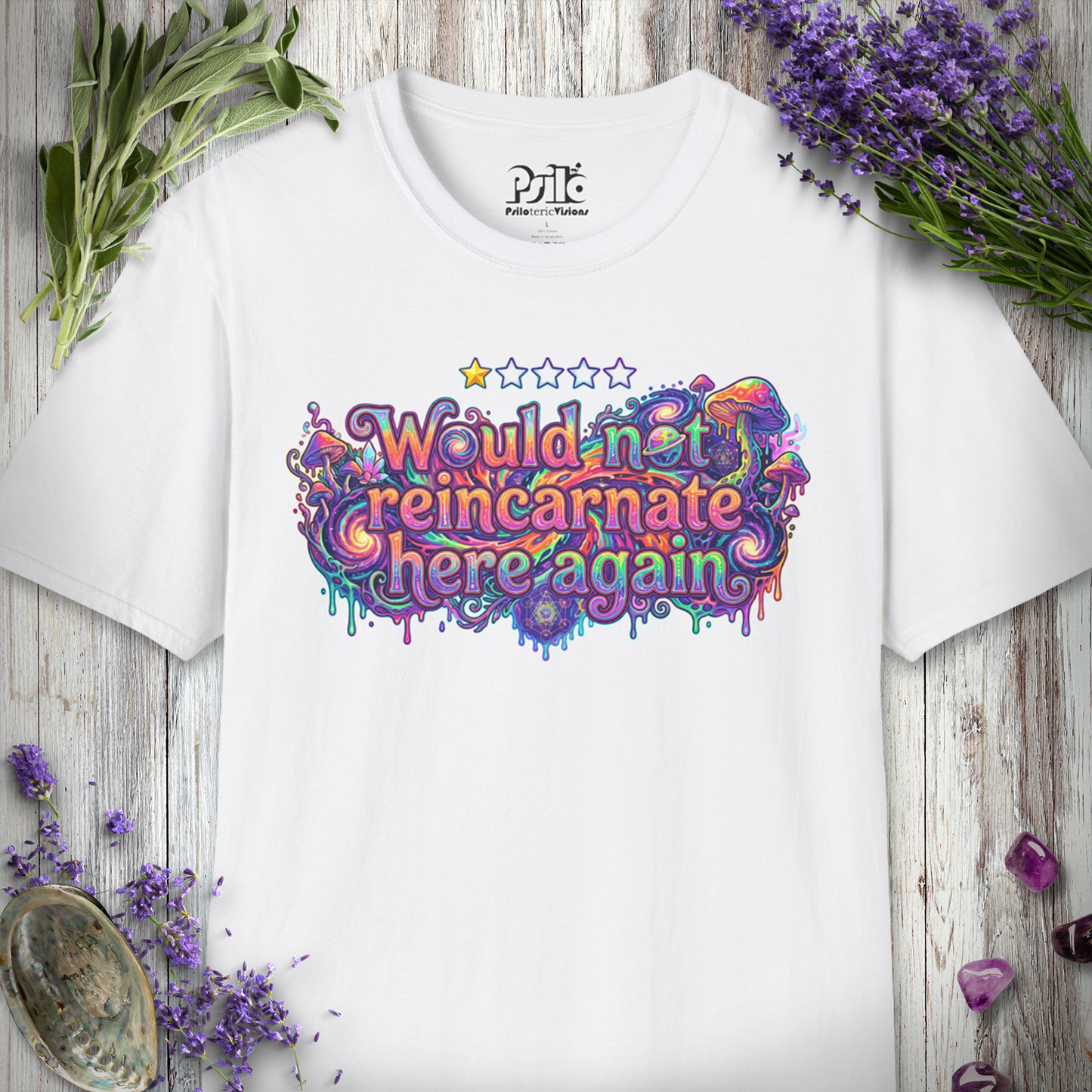 "Would NOT Reincarnate - Mushrooms" T-SHIRT