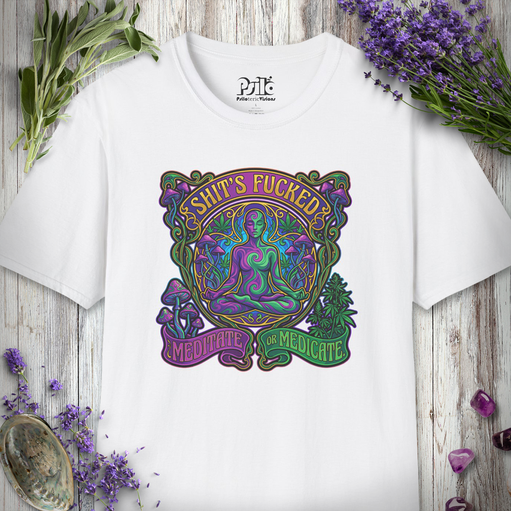 "Medicate or Meditate" T-SHIRT