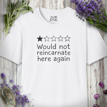 "Would NOT Reincarnate - Handwriting" T-SHIRT