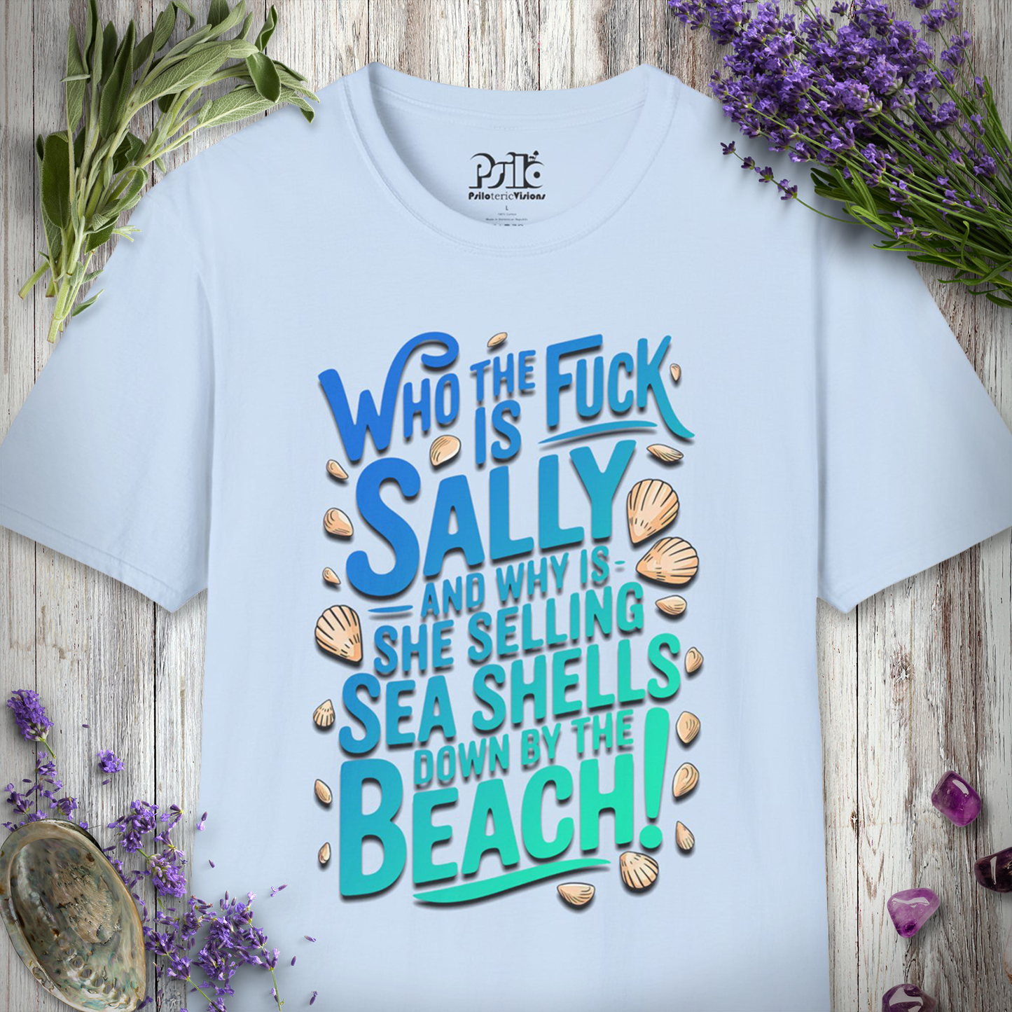 * Who The Fuck Is Sally T-SHIRT