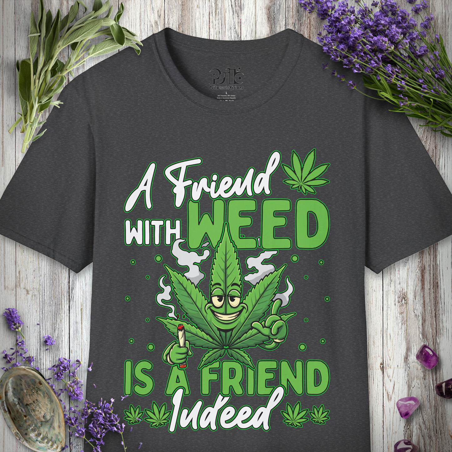 Friend With Weed T-SHIRT