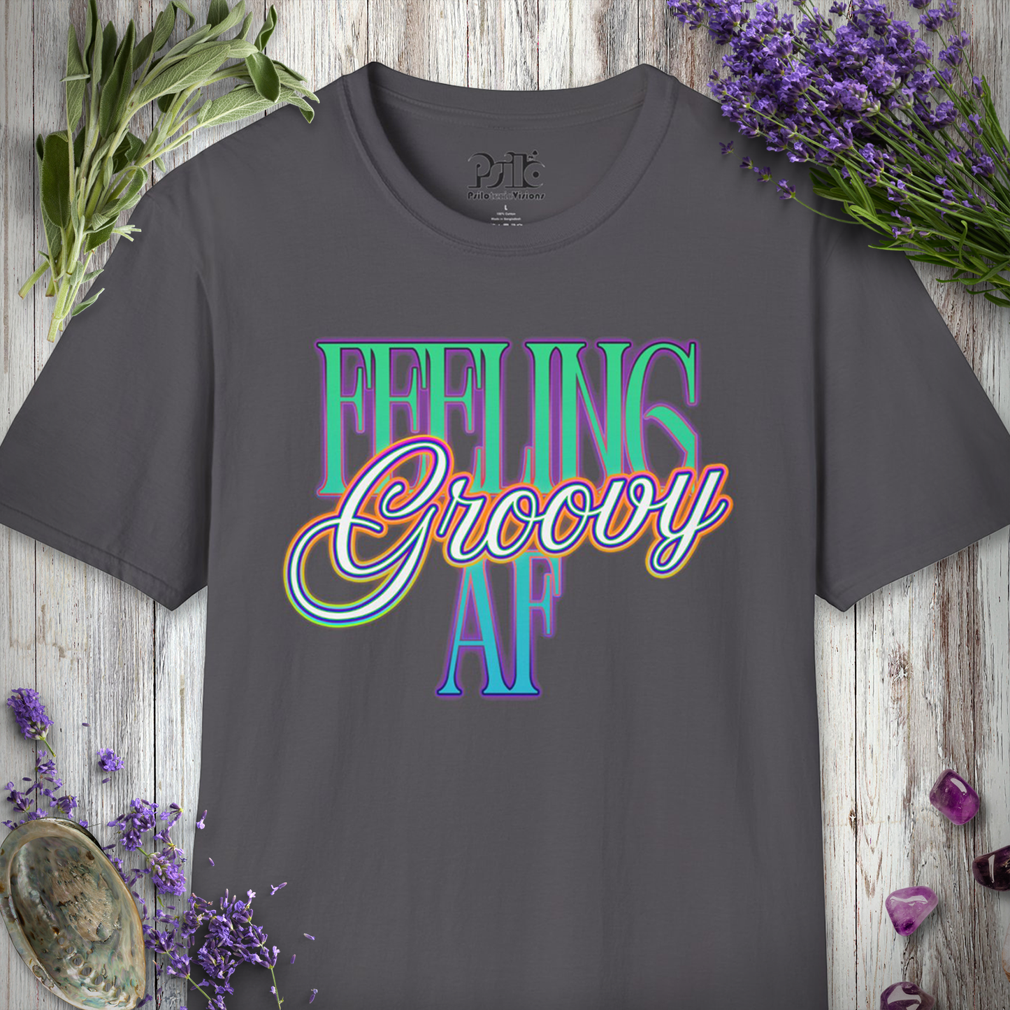 "Feeling Groovy AF" T-SHIRT