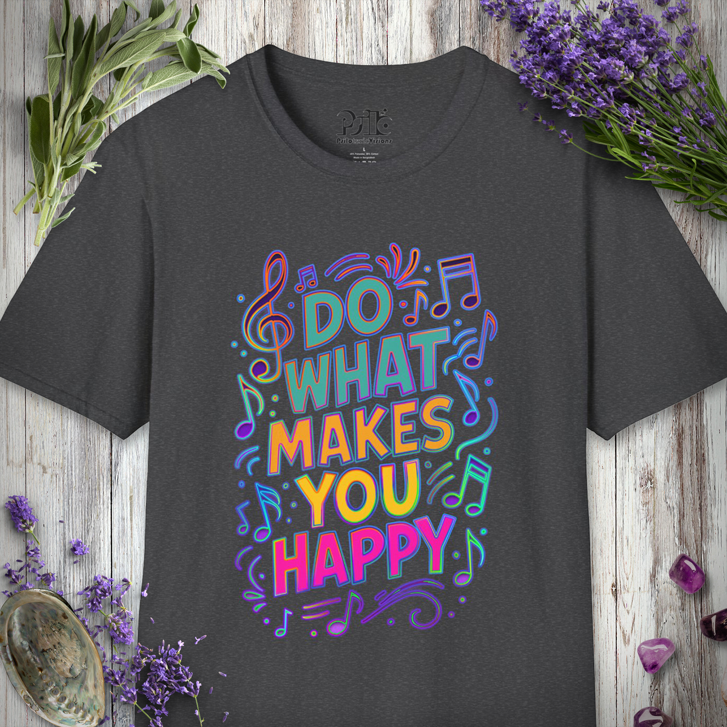 "Do What Makes You Happy" T-SHIRT