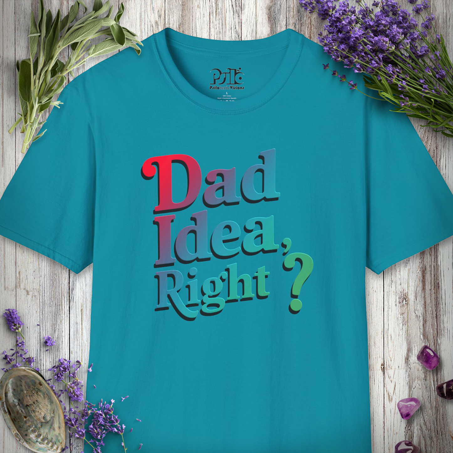 Dad Idea Right T-SHIRT