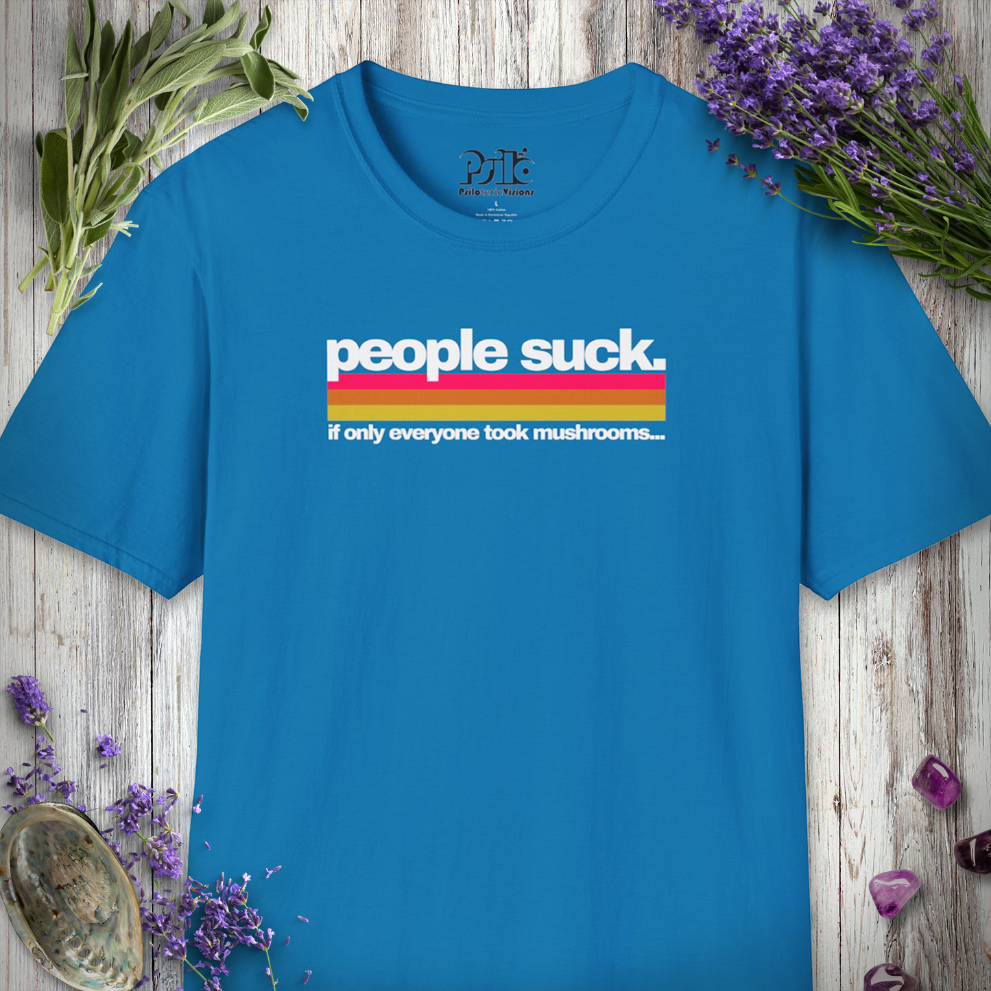 People Suck - Take Mushrooms T-SHIRT