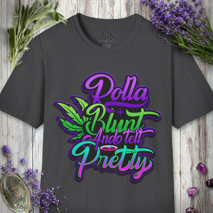 Tell Me I'm Pretty T-SHIRT