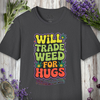 "Will Trade For Hugs" T-SHIRT