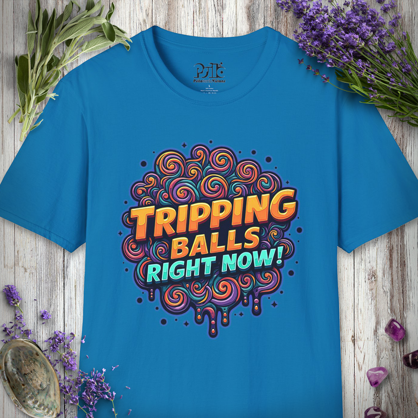 Tripping Balls Right Now T-SHIRT