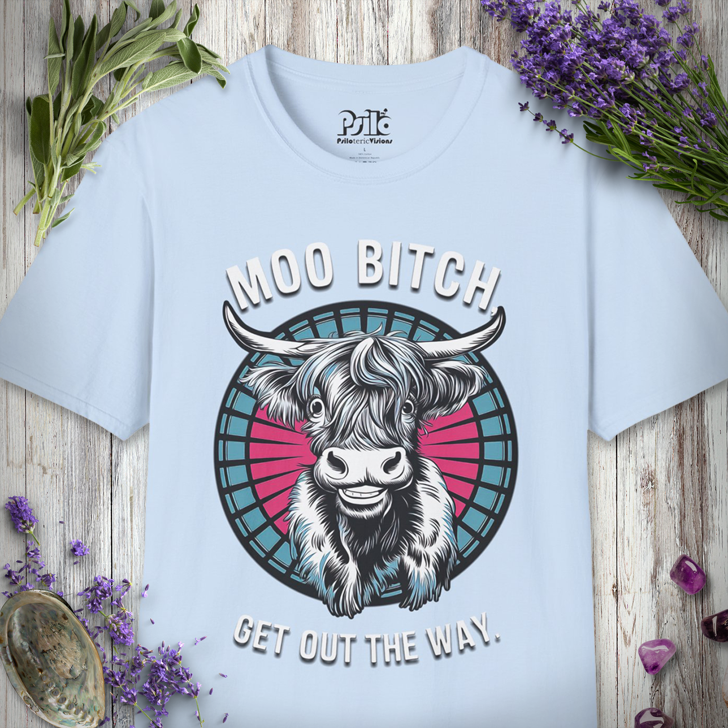 * Moo Bitch Get Out The Way T-SHIRT