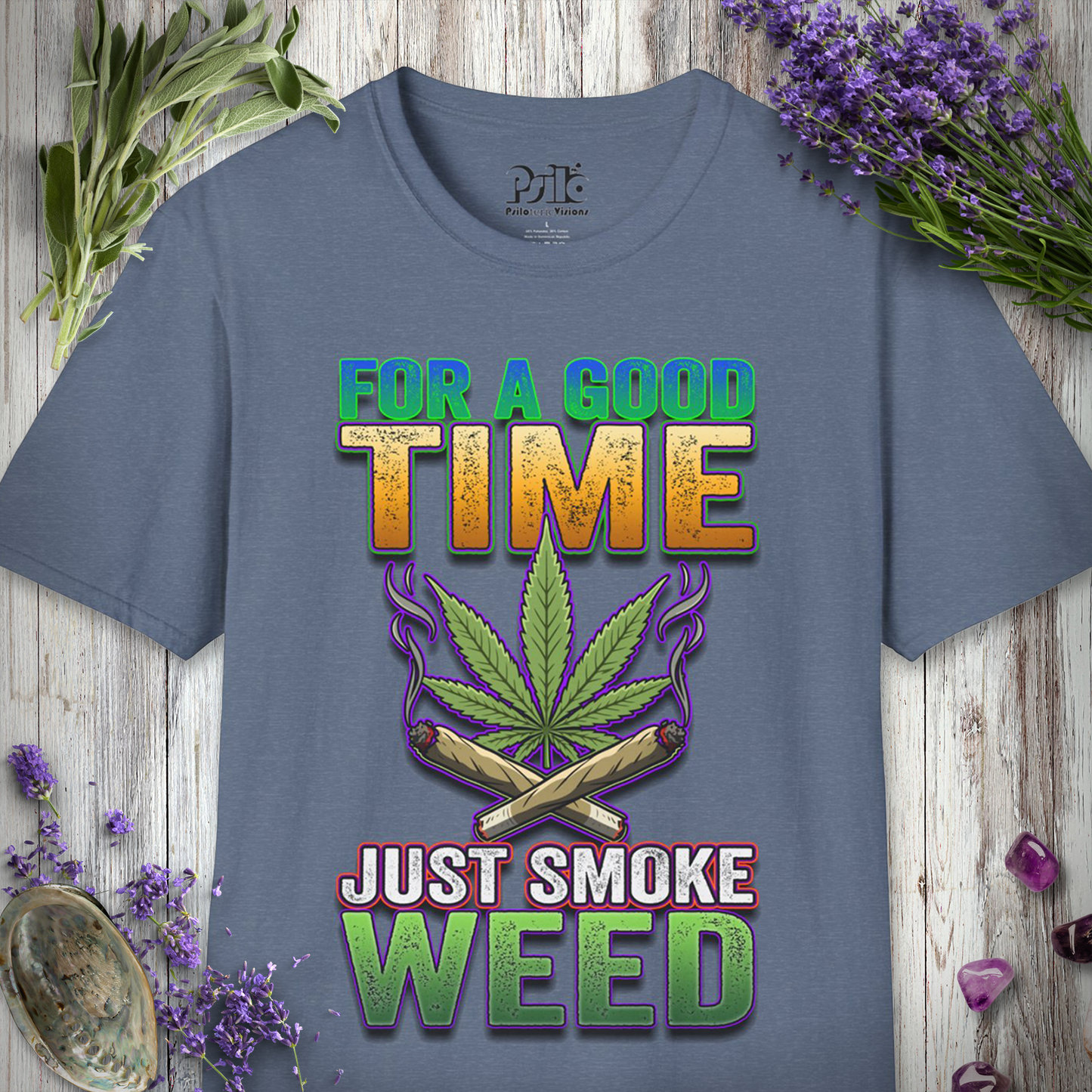 Just Smoke Weed T-SHIRT