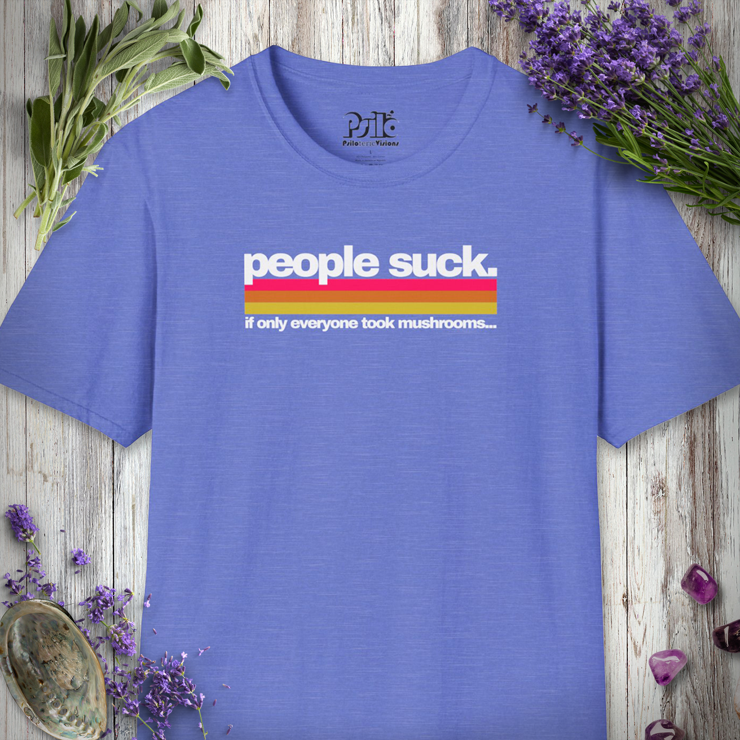 People Suck - Take Mushrooms T-SHIRT