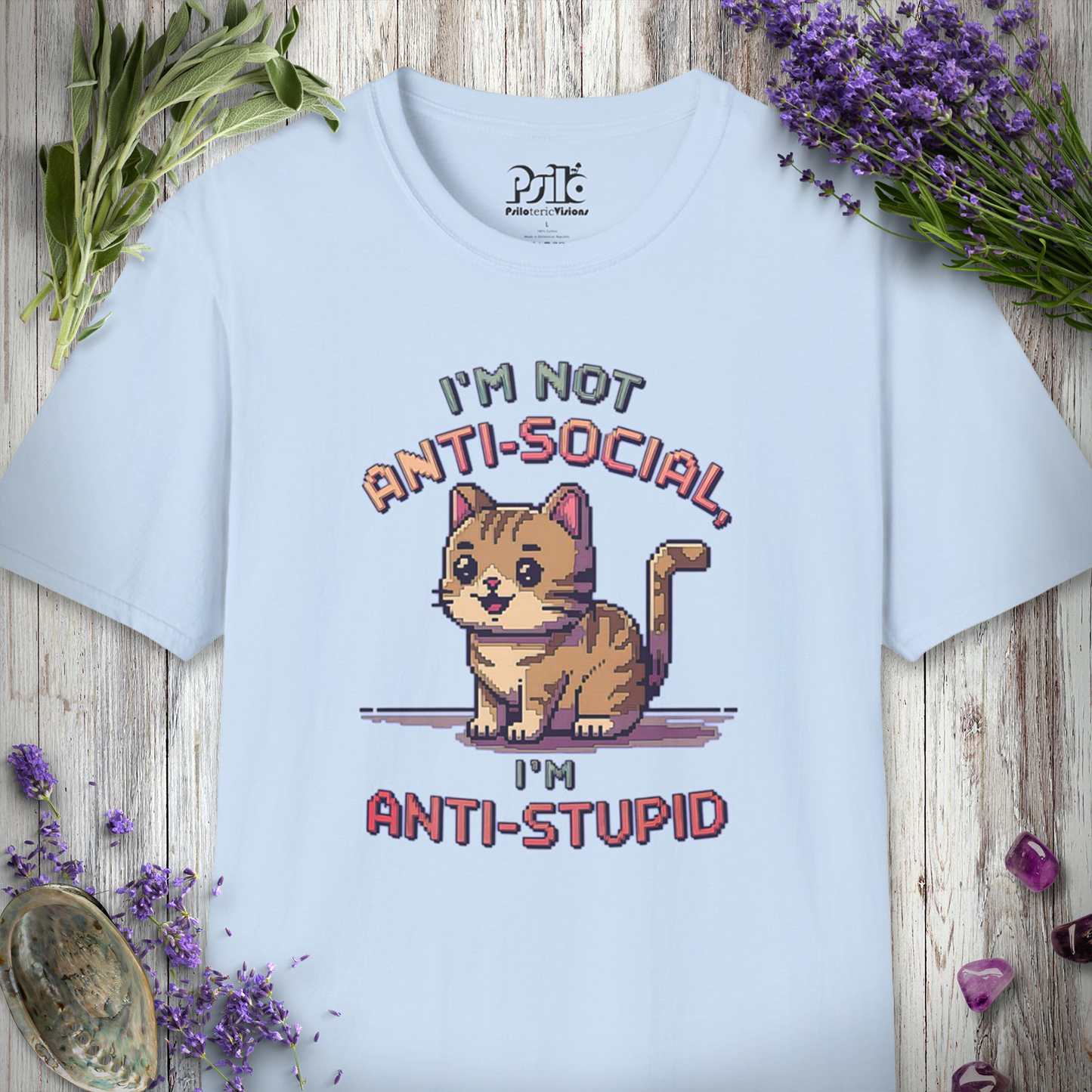 Not Anti-Social, Anti-Stupid T-SHIRT