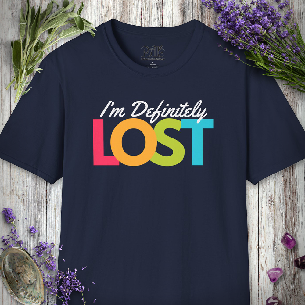 I'm Definitely Lost T-Shirt