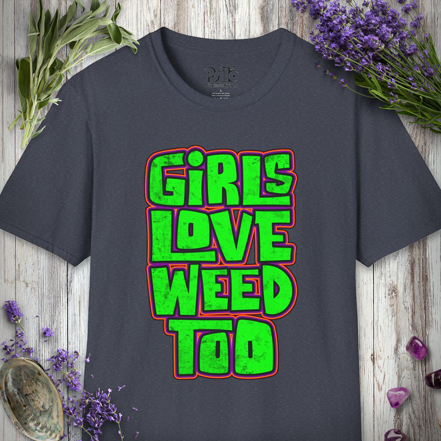 Girls Love Weed Too T-SHIRT