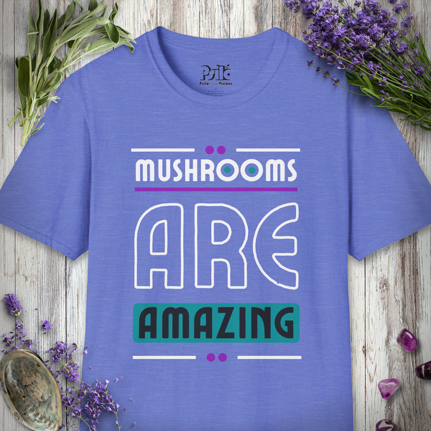 Mushrooms Are Amazing T-SHIRT