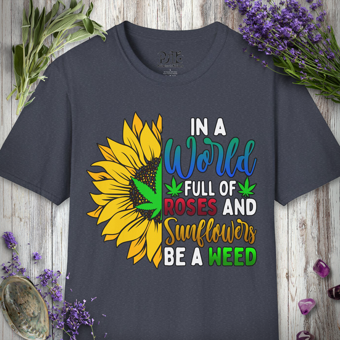 Be A Weed T-SHIRT