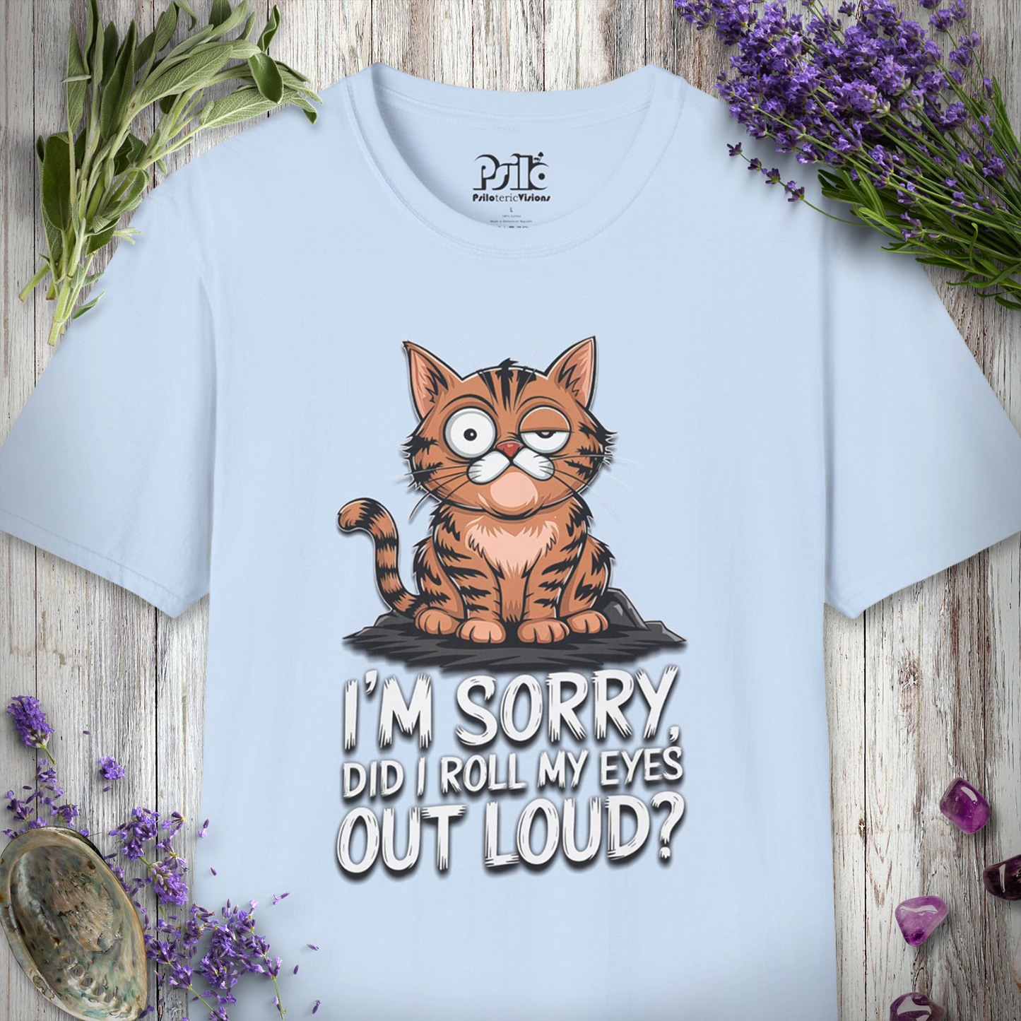 Did I Roll My Eyes Out Loud T-SHIRT