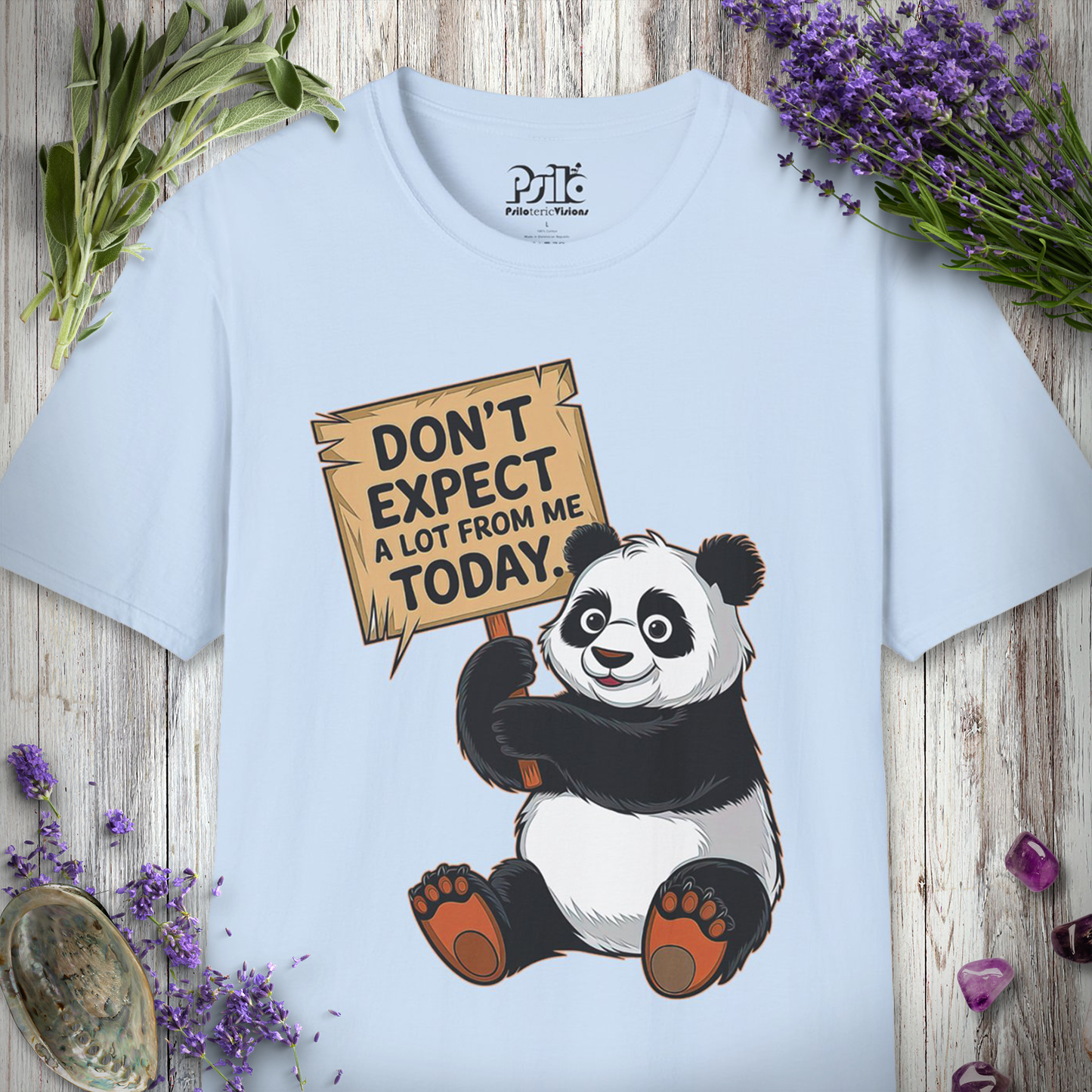 Don't Expect A Lot T-SHIRT