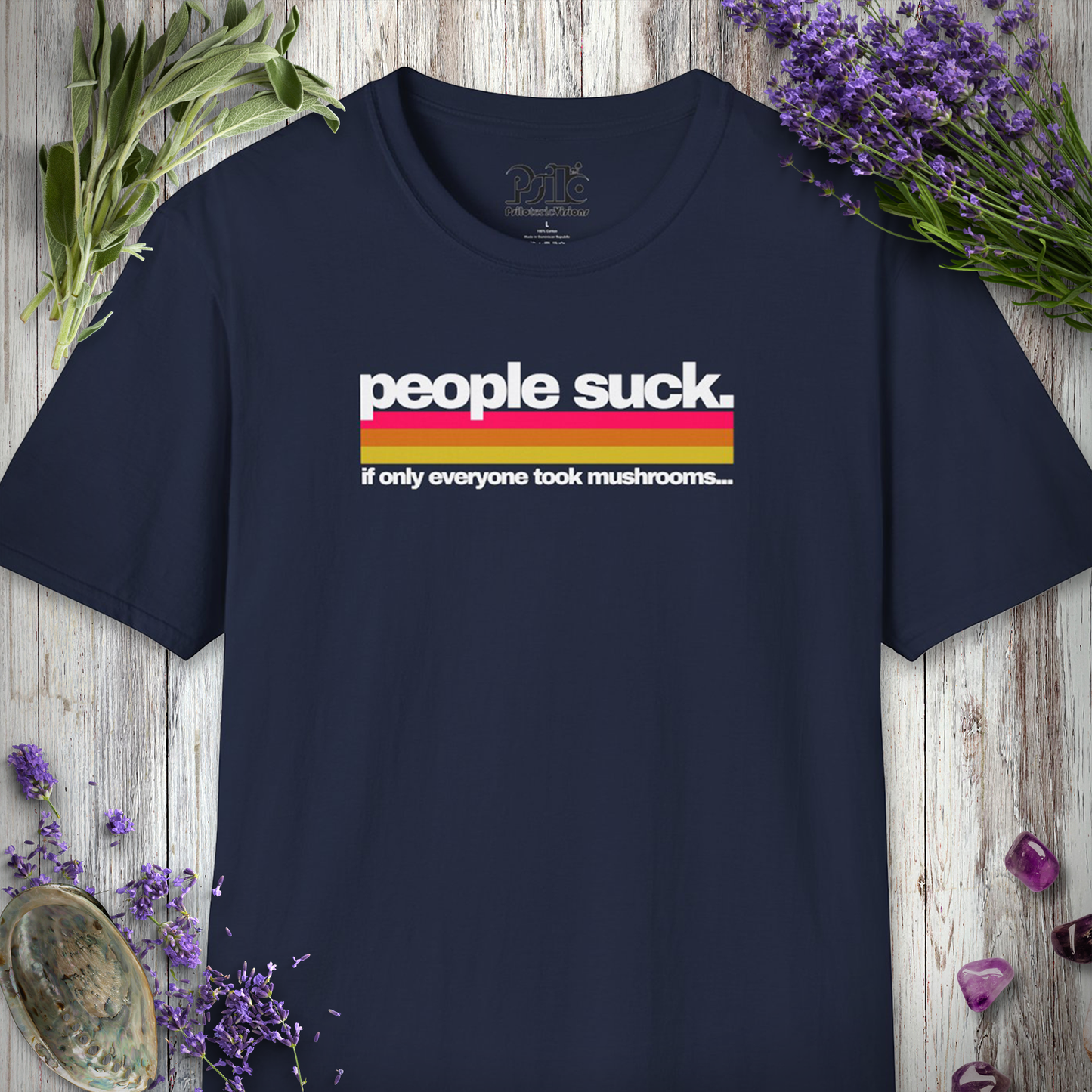 People Suck - Take Mushrooms T-SHIRT