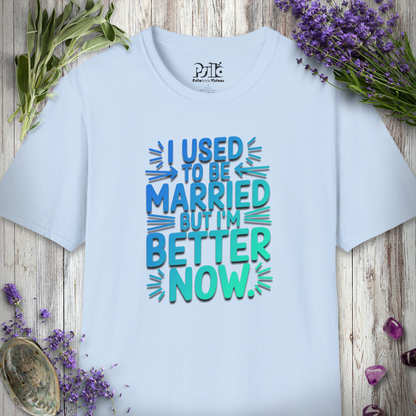 Used To Be Married T-SHIRT